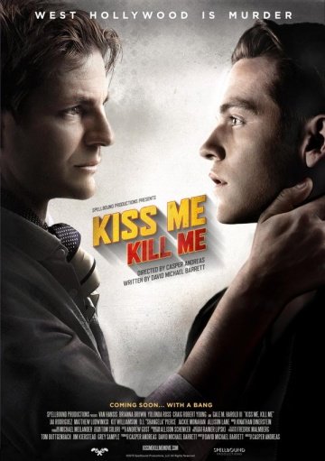 Поцелуй меня, убей меня (фильм 2015) смотреть онлайн