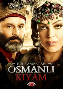     :  (2012-2014) / Bir Zamanlar Osmanli - KIYAM