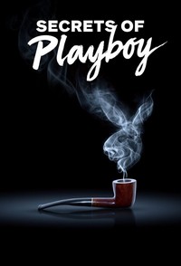 Секреты Playboy (сериал 2022) / Секреты Плейбоя