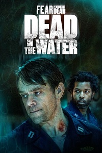Бойтесь ходячих мертвецов: Мертвецы под водой (сериал 2022)