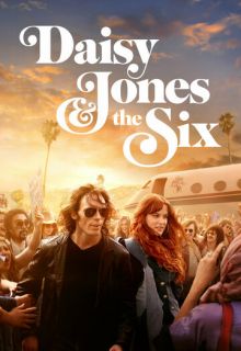 Дейзи Джонс и The Six (сериал 2023)